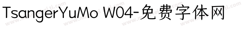 TsangerYuMo W04字体转换